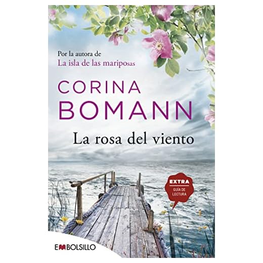 La rosa del viento: Por la autora de La isla de las mariposas (EMBOLSILLO)