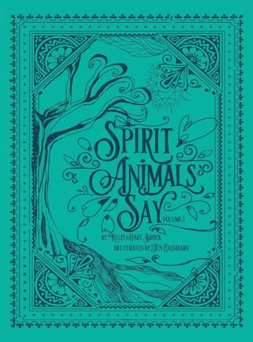 Spirit Animals Say: Volume 1