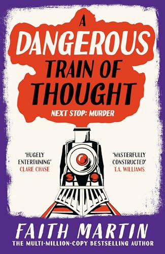 Buy A Dangerous Train of Thought: A gripping crime, golden age murder mystery from multimillion bestseller author of A Fatal Obsession, Faith Martin, to read in 2026!: Book 3 (The Val & Arbie Mysteries) — BookShops.in