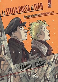 Paperback La stella rossa di Ivan. Un ragazzo incontra la Rivoluzione russa Book
