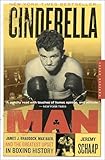 Cinderella Man: James J. Braddock, Max Baer, and the Greatest Upset in Boxing History