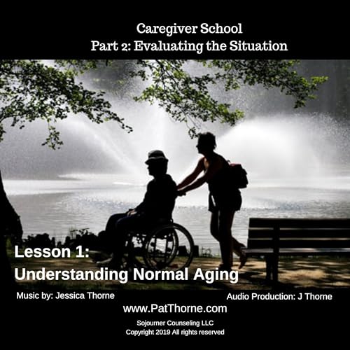Part 2 Lesson 1: Understanding Normal Aging