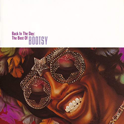 Back In The Day The Best Of Bootsy by Bootsy Collins on Amazon Music