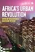 Africa's Urban Revolution
