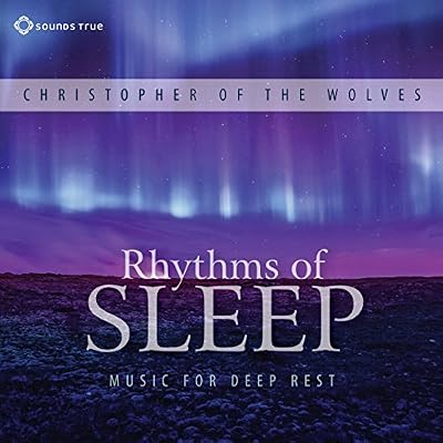 Rhythms Of Sleep: Music For Deep Rise