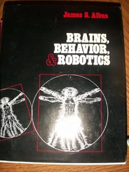 Hardcover Brains, behavior, and robotics Book
