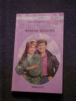 Never Say Good-Bye (Merivale Mall, No 9) - Book #9 of the Merivale Mall