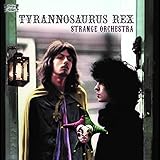 Tyrannosaurus Rex - Strange Orchestra