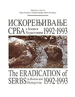 Iskorenjivanje Srba: U Bosni I Hercegovini 1992-1993. 860900337X Book Cover