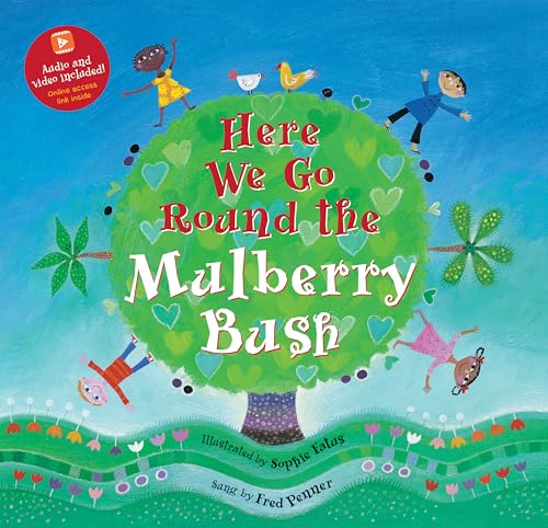 Here We Go Round the Mulberry Bush (Barefoot Books Singalongs)