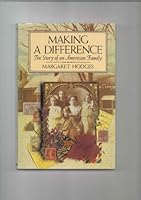 Making a Difference: The Story of an American Family 0688117805 Book Cover