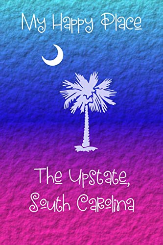My Happy Place: The Upstate