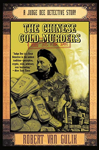 The Chinese Gold Murders: A Judge Dee Detective Story The Chinese Gold Murders: A Judge Dee Detective Story