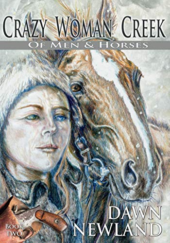 Crazy Woman Creek (Of Men and Horses)
