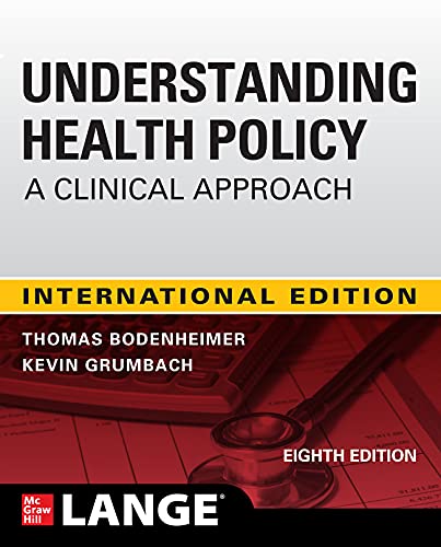IE Understanding Health Policy: A Clinical Approach, Eighth Edition
