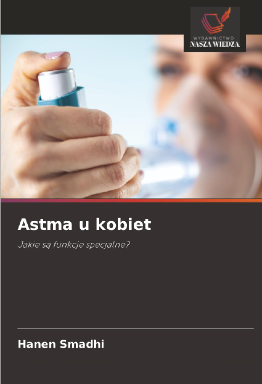 Astma u kobiet: Jakie s¿ funkcje specjalne?
