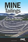  MINE Tailings: Perspectives for a Changing World