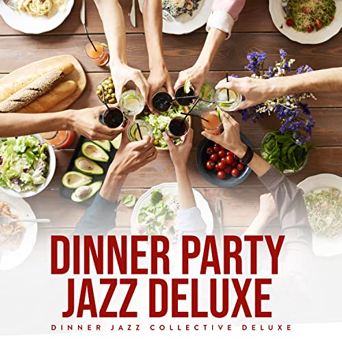 Amazon.co.jp Dinner Party Jazz Deluxe Dinner Jazz Collective Deluxe