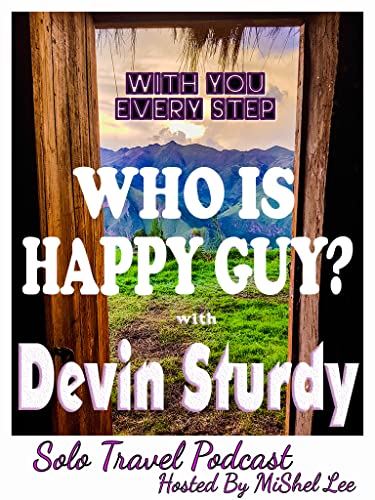 058 - Who is Happy Guy? | Devin Sturdy