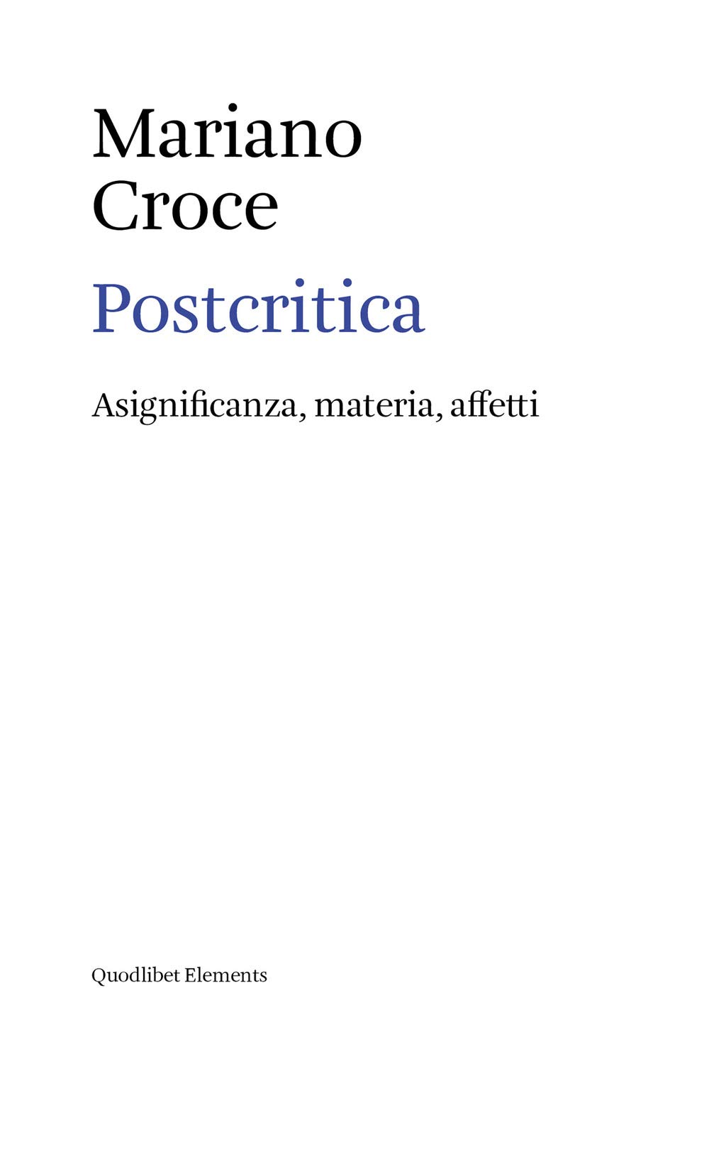 Postcritica. Asignificanza, Materia, Affetti - 4