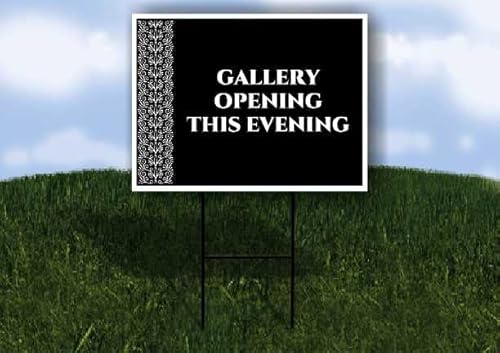 Gallery Opening This Evening Formal 1 Single Sided 18x24 in. Yard Road Sign w/Stand