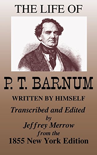 The Life of P. T. Barnum Written by Himself 0988943743 Book Cover