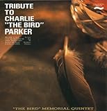  Tribute to Charlie \'The Bird\' Parker [Japan-Pressung]