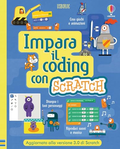 Impara il coding con Scratch. Ediz. a spirale