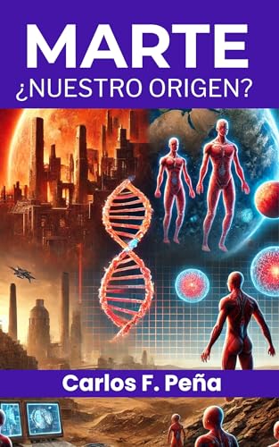 MARTE ¿NUESTRO ORIGEN? (Spanish Edition)