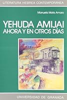 Yehuda Amijai: Ahora y en otros días 8433818635 Book Cover