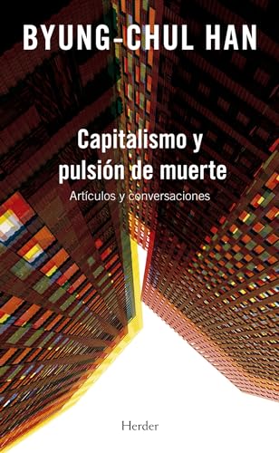 Capitalismo y pulsión de muerte; Artículos y conversaciones (fuera de colección)
