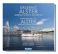 Experiencing the Alster: Hamburg's Loveliest Riversides 3782212320 Book Cover
