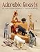Adorable Beasts: 30 Pin Loom Animals + 4 Playscapes