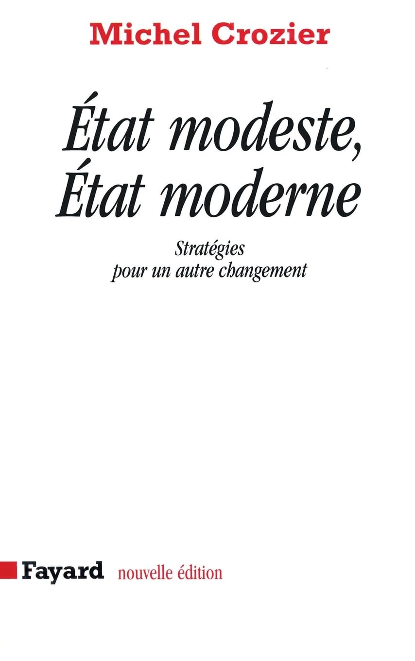 Etat modeste, Etat moderne: Stratégies pour un autre changement