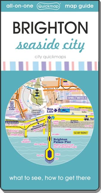 Brighton - Seaside City : map guide of What to see, How to get there (City Quickmaps)