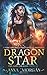 Dragon Star: A Powyrworld Urban Fantasy Shifter Romance (The Lost Dragon Princes)