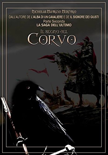 Il Segno del Corvo (La Saga dell'Ultimo Vol. 2) Il Segno del Corvo (La Saga dell'Ultimo Vol. 2)