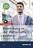  Das Insider-Dossier: Bewerbung in der Wirtschaftsprüfung: Einstieg bei den führenden WP-Gesellschaften