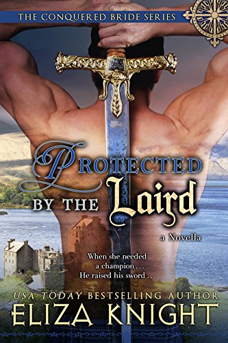 Protected by the Laird: A Conquered Bride Series novella