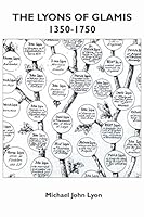 The Lyons of Glamis 1350-1750 1785074180 Book Cover