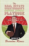 The Real Estate Quarterback's Consumer Advocacy Playbook