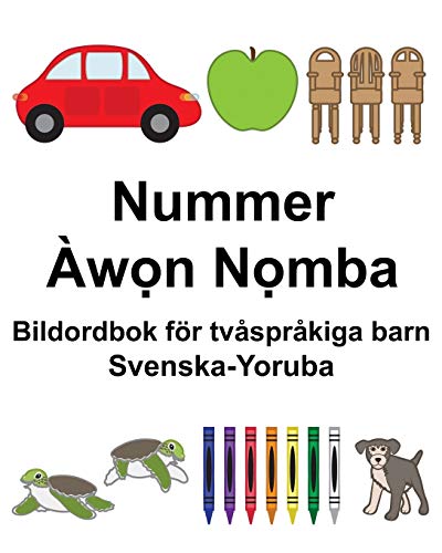 Svenska-Yoruba Nummer Bildordbok för tvåspråkiga barn (Swedish Edition)