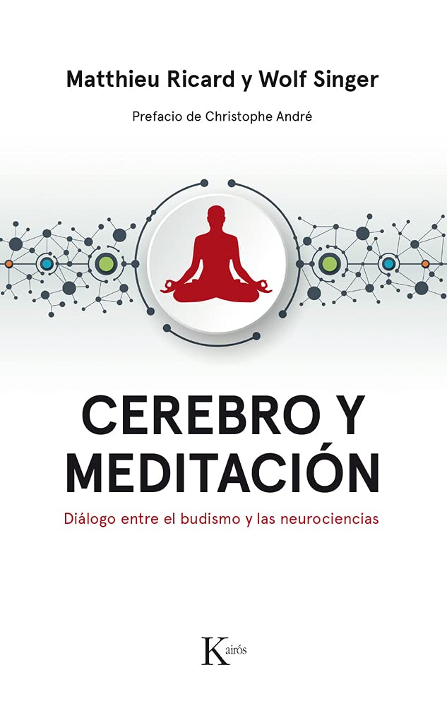 Cerebro Y Meditación: Diálogo Entre El Budismo Y Las Neurociencias