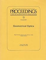 Geometrical optics: January 23-25, 1985, Los Angeles, California (Proceedings of SPIE--the International Society for Optical Engineering) 0892525665 Book Cover