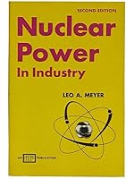Nuclear Power in Industry: A Guide for Tradesmen and Technicians 0826934021 Book Cover
