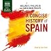 A Concise History of Spain