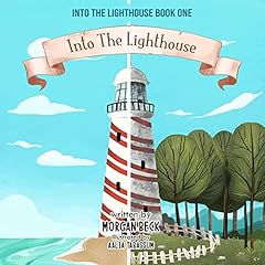 Into the Lighthouse Audiolibro Por Morgan Beck arte de portada