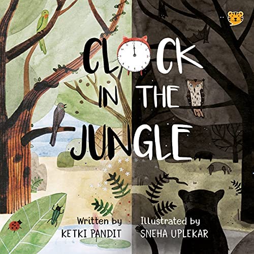 CLOCK IN THE JUNGLE by Ketki Pandit