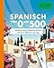 Produktbild PONS Spanisch von 0 auf 500: Spielend leicht Spanisch lernen mit nur 5 Wörtern am Tag (PONS Von 0 auf 500)