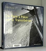 De Paris à Pékin par le Transsibérien 2804605507 Book Cover